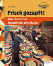 Bier-Kultur in Nordrhein-Westfalen