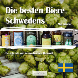 "Die besten Biere Schwedens" von Max Kenner.