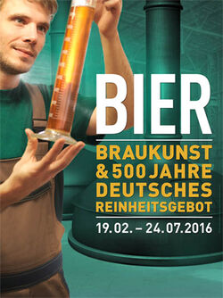 Sonderausstellung "Bier. Braukunst und 500 Jahre deutsches Reinheitsgebot"